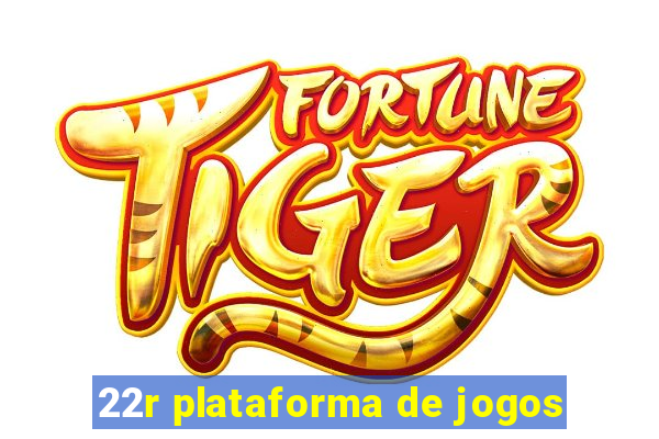 22r plataforma de jogos